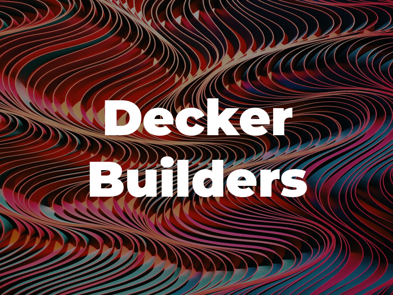Decker Builders