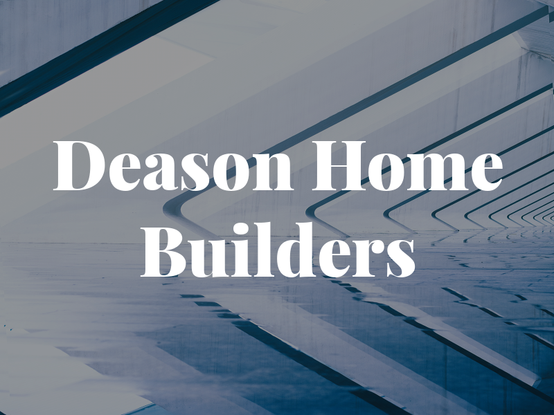 Deason Home Builders LLC