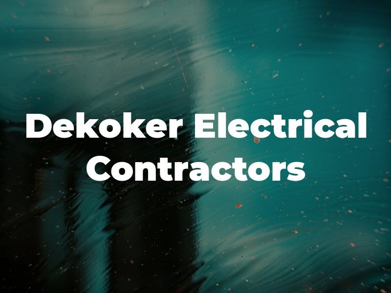 Dekoker Electrical Contractors