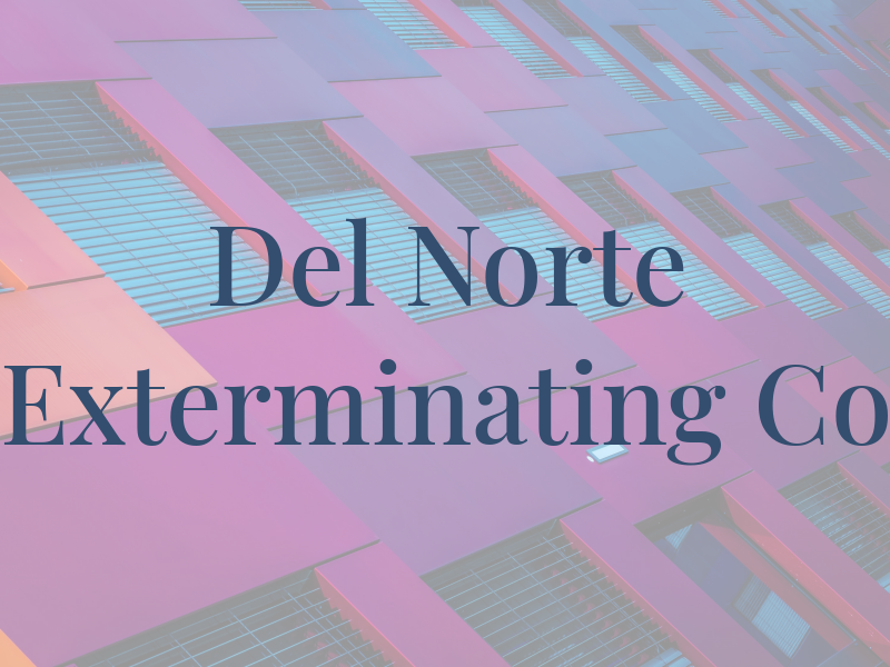 Del Norte Exterminating Co