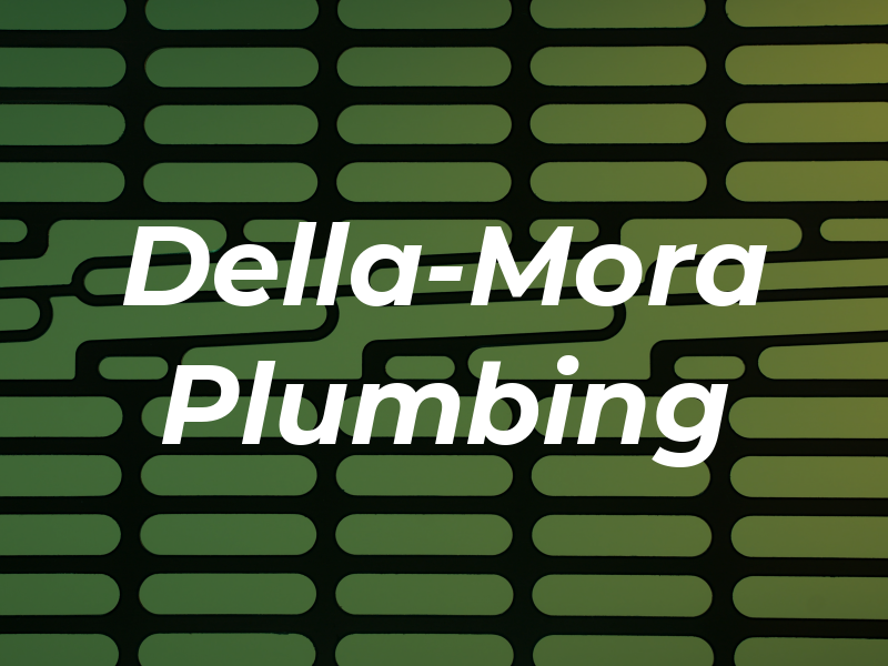 Della-Mora Plumbing