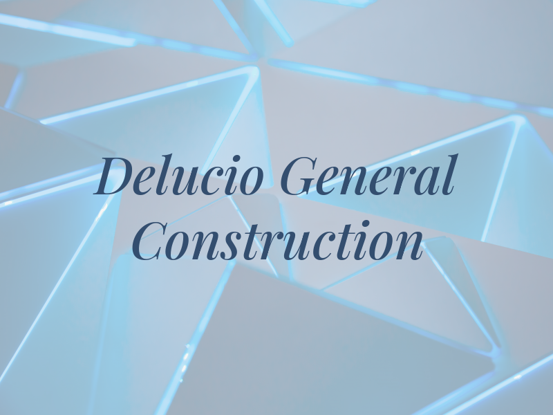 Delucio General Construction