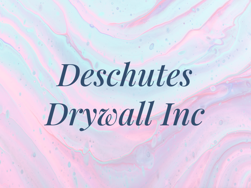Deschutes Drywall Inc