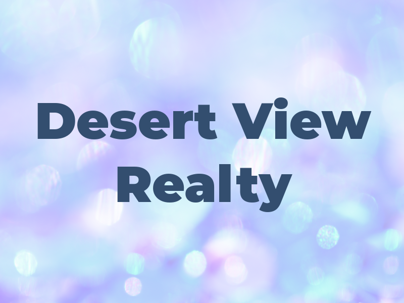 Desert View Realty