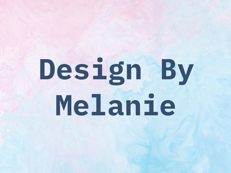 Design By Melanie