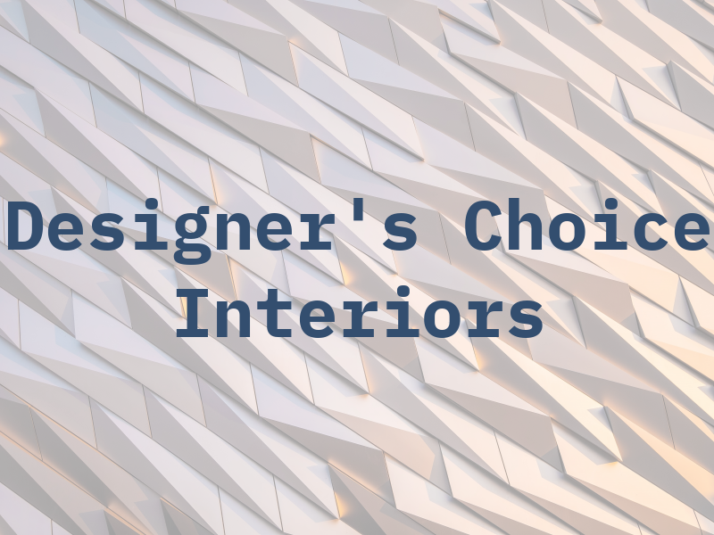 Designer's Choice Interiors