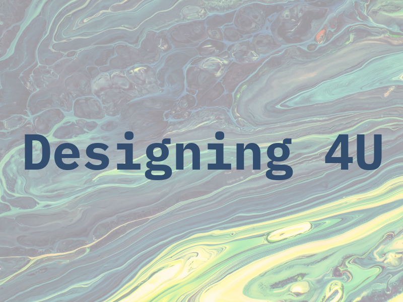 Designing 4U
