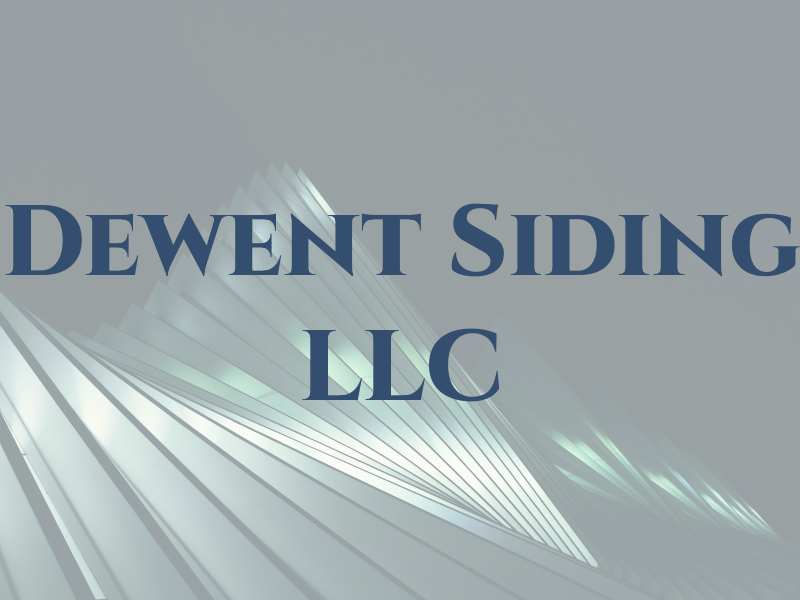 Dewent Siding LLC