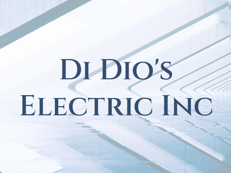Di Dio's Electric Inc