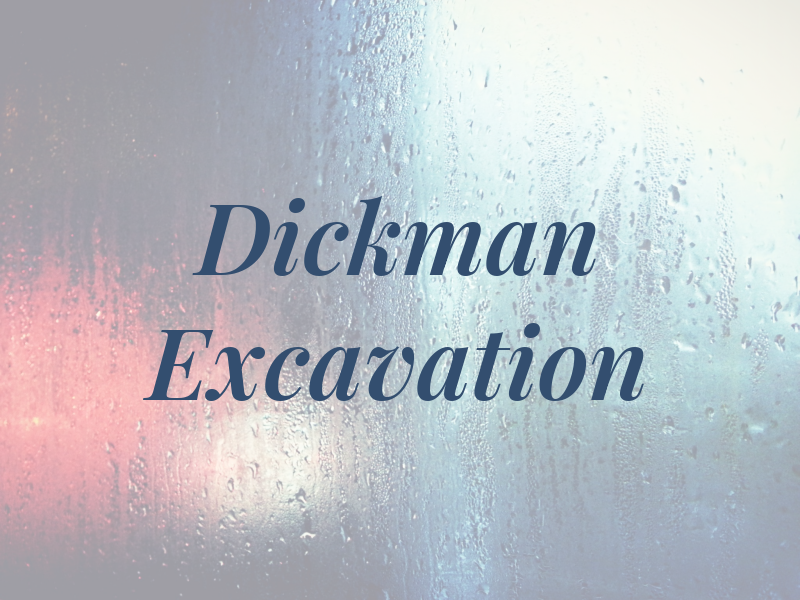 Dickman Excavation