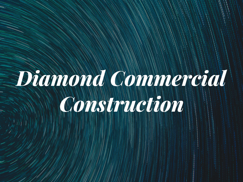 Diamond Commercial Construction