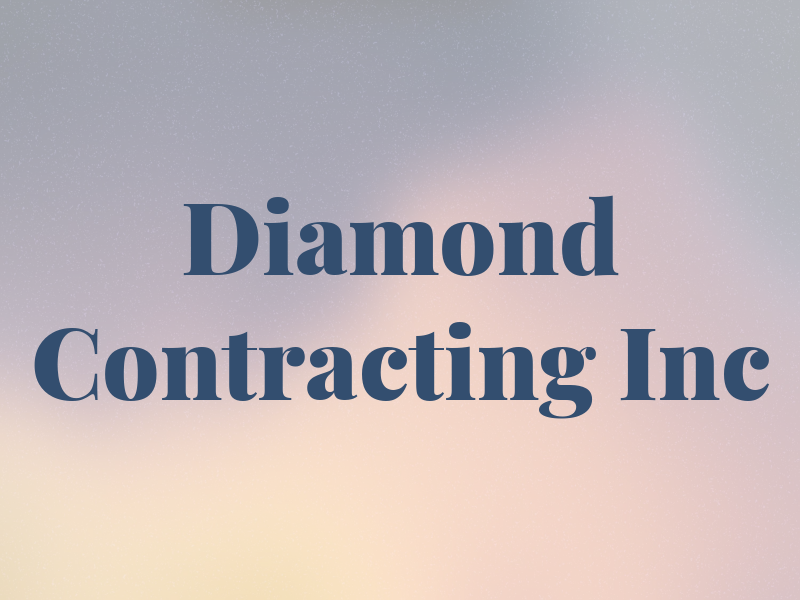 Diamond Contracting Inc