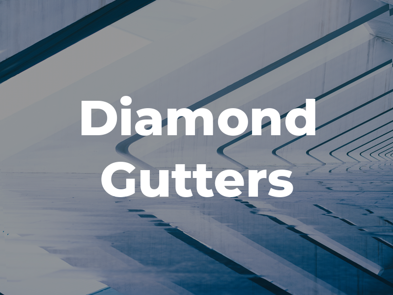 Diamond Gutters