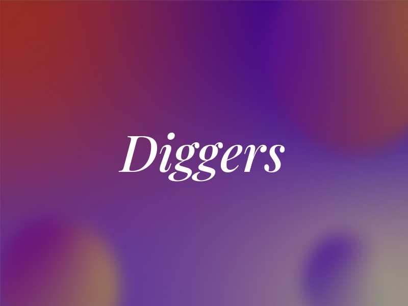 Diggers