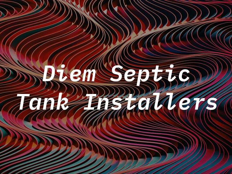 Diem Septic Tank Installers