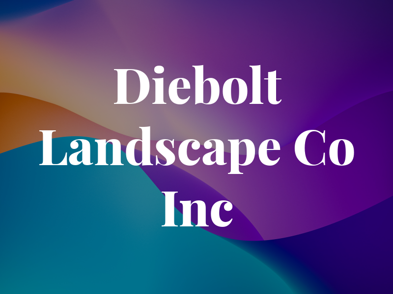 Diebolt Landscape Co Inc