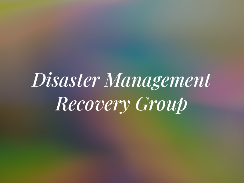 Disaster Management Recovery Group