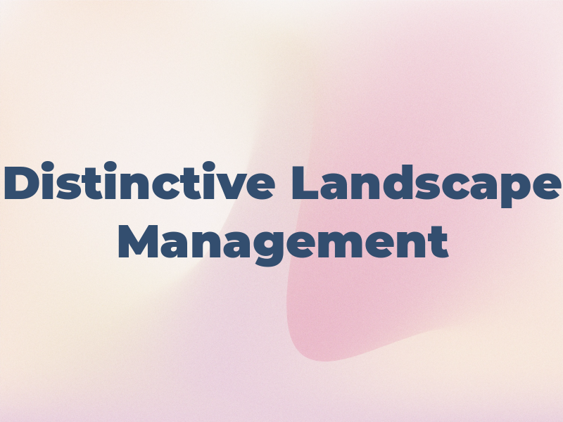 Distinctive Landscape Management