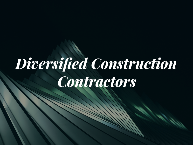 Diversified Construction Contractors