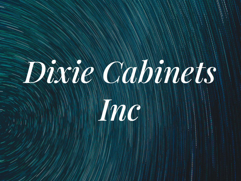 Dixie Cabinets Inc
