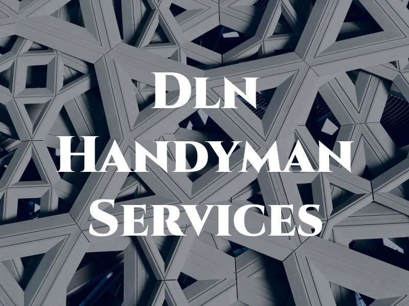 Dln Handyman Services