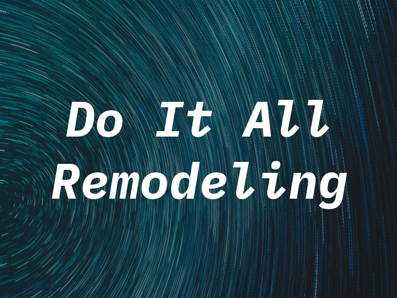 Do It All Remodeling