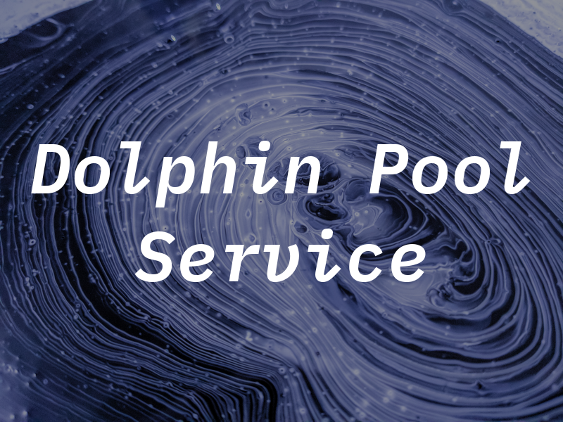 Dolphin Pool and Spa Service