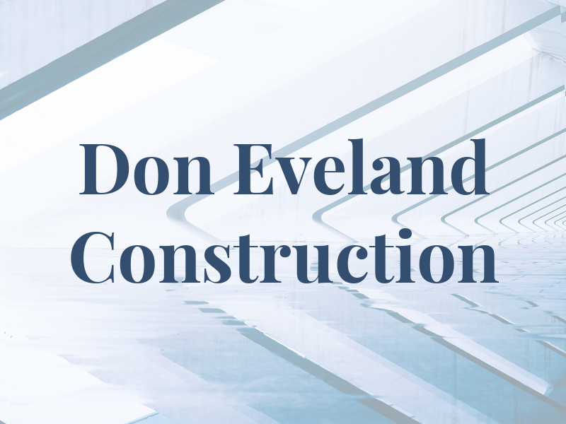 Don Eveland Construction