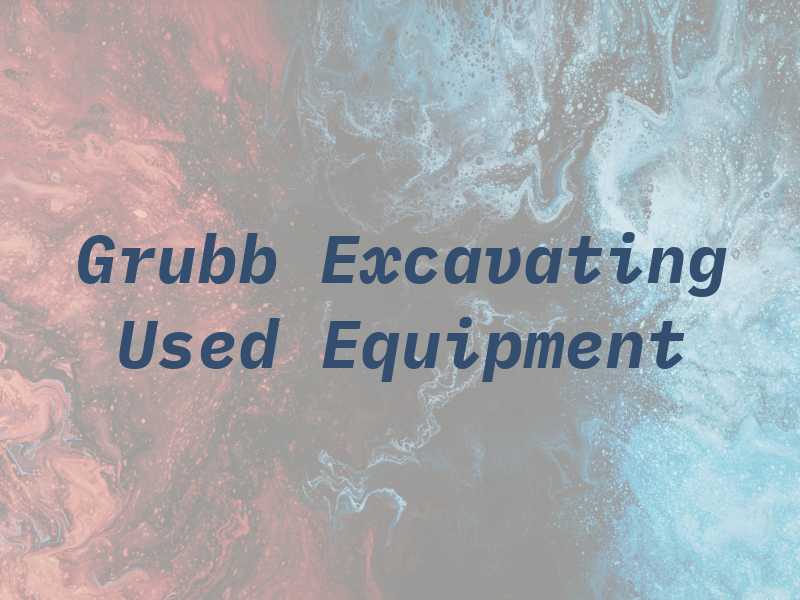 Don Grubb Excavating & Used Equipment