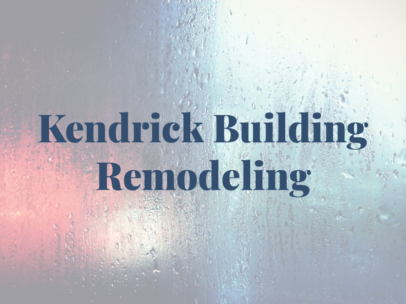 Don Kendrick Building and Remodeling Inc