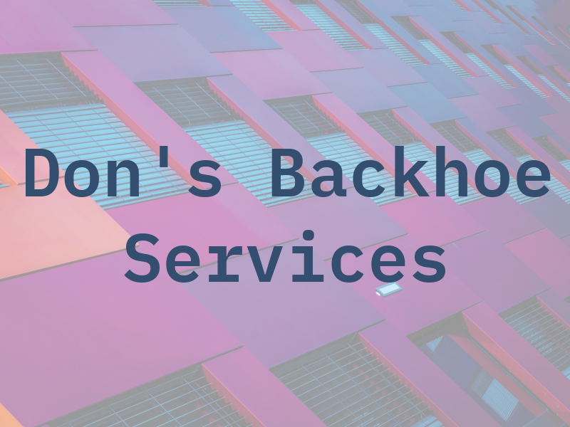 Don's Backhoe Services