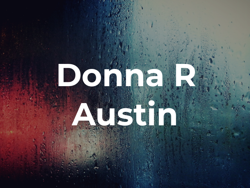 Donna R Austin