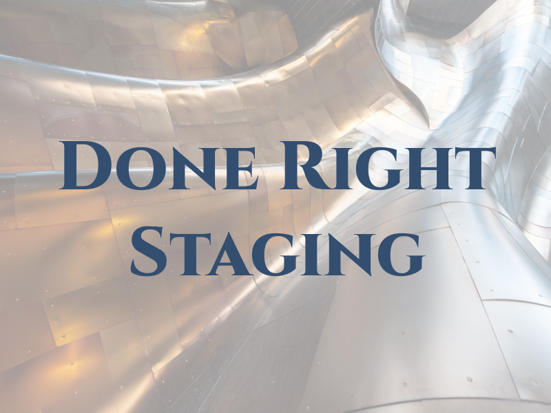 Done Right Staging