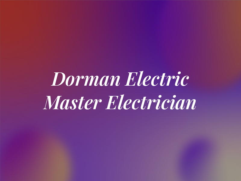 Dorman Electric Master Electrician