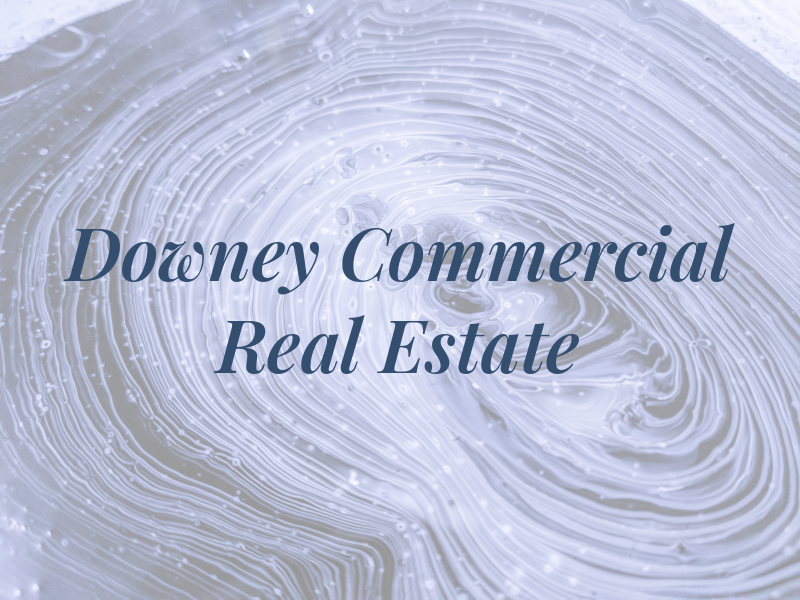 Downey Commercial Real Estate