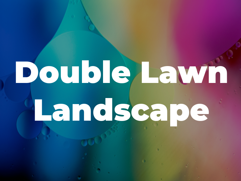 Double K Lawn & Landscape
