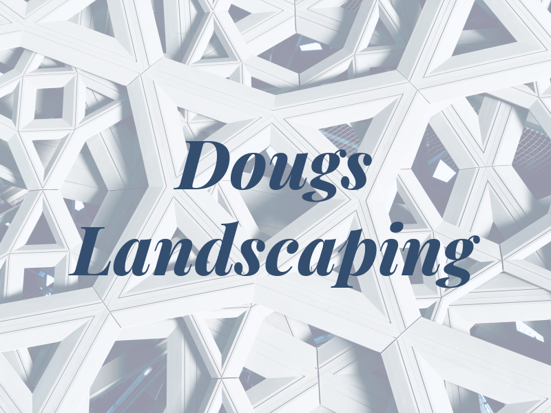 Dougs Landscaping