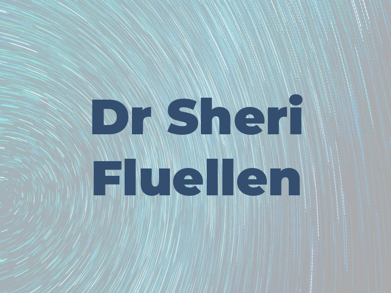 Dr Sheri Fluellen