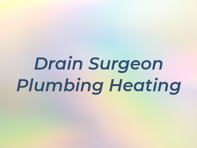 Drain Surgeon Plumbing & Heating LTD