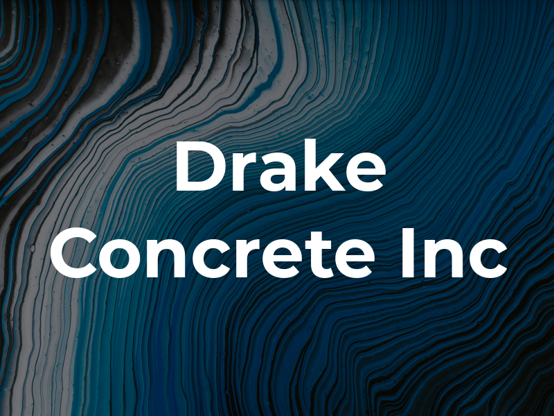 Drake Concrete Inc