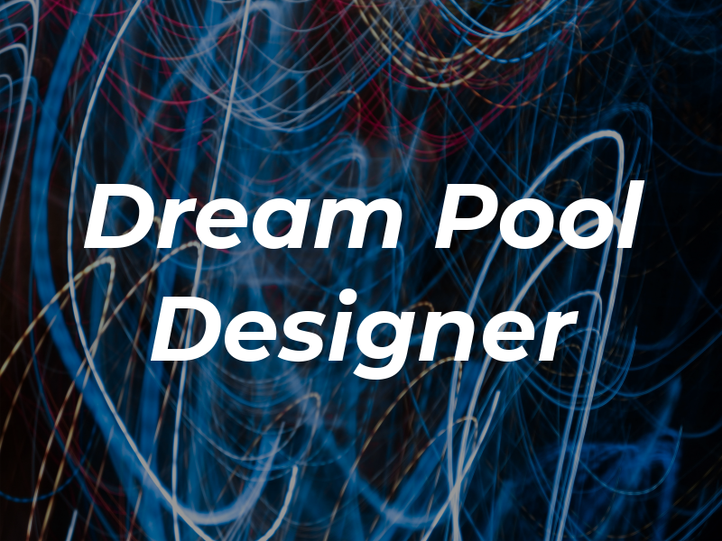 Dream Pool Designer