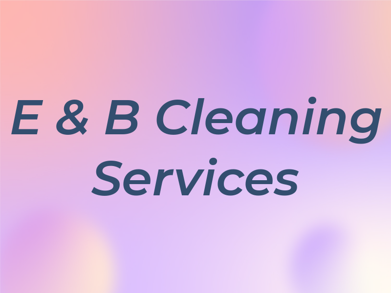 E & B Cleaning Services