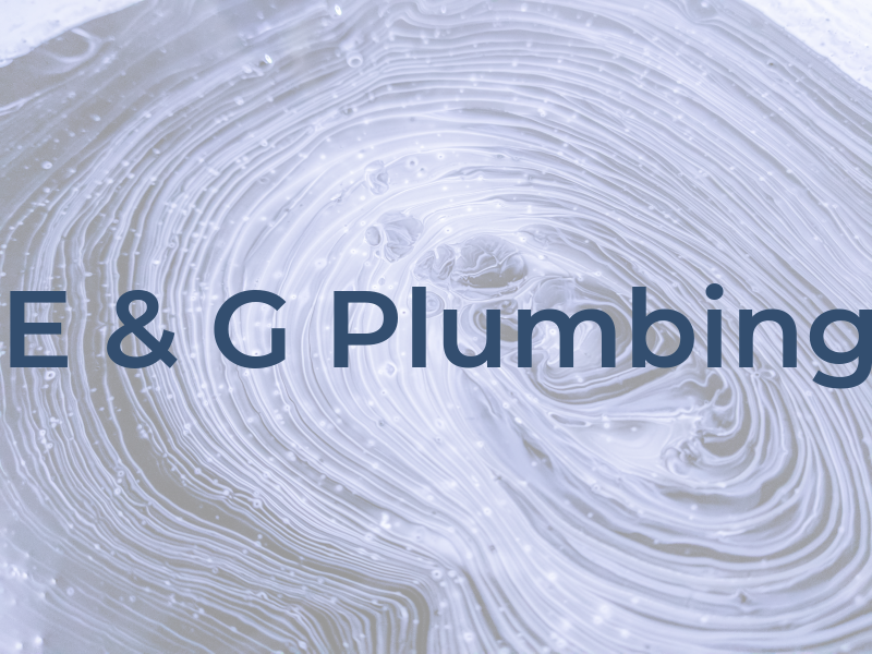 E & G Plumbing