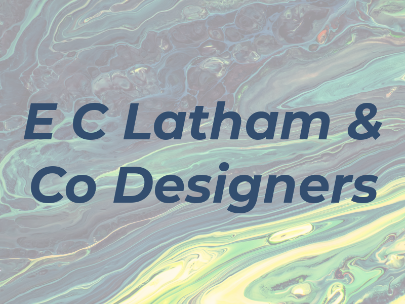 E C Latham & Co Designers