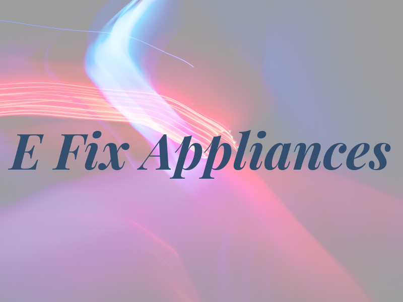 E Fix Appliances