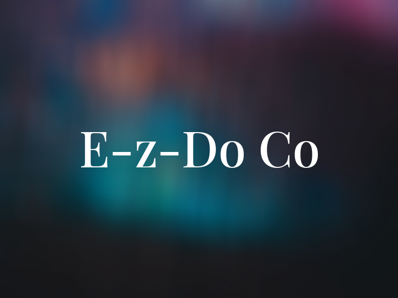 E-z-Do Co