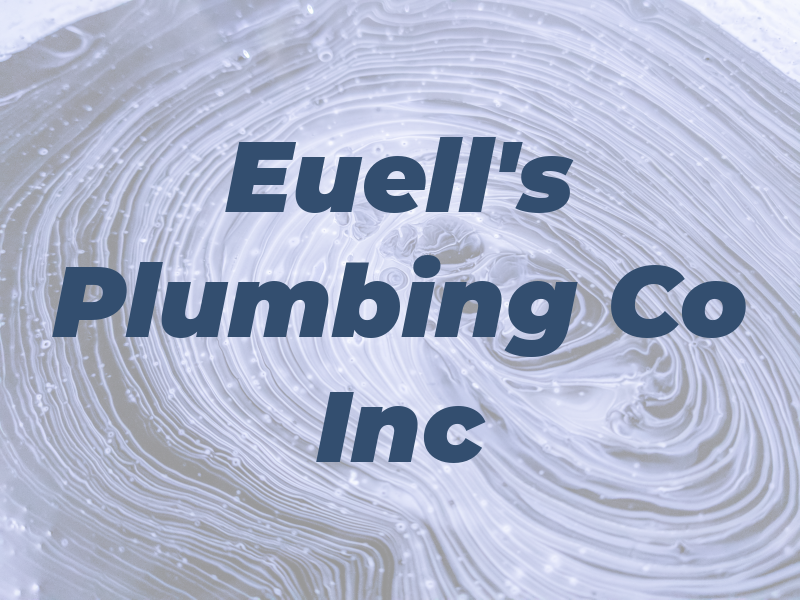 Euell's Plumbing Co Inc