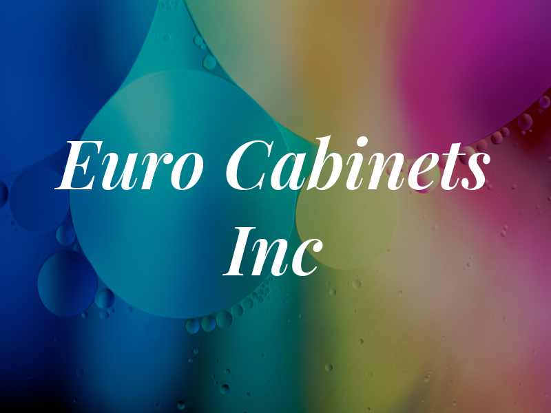 Euro Cabinets Inc