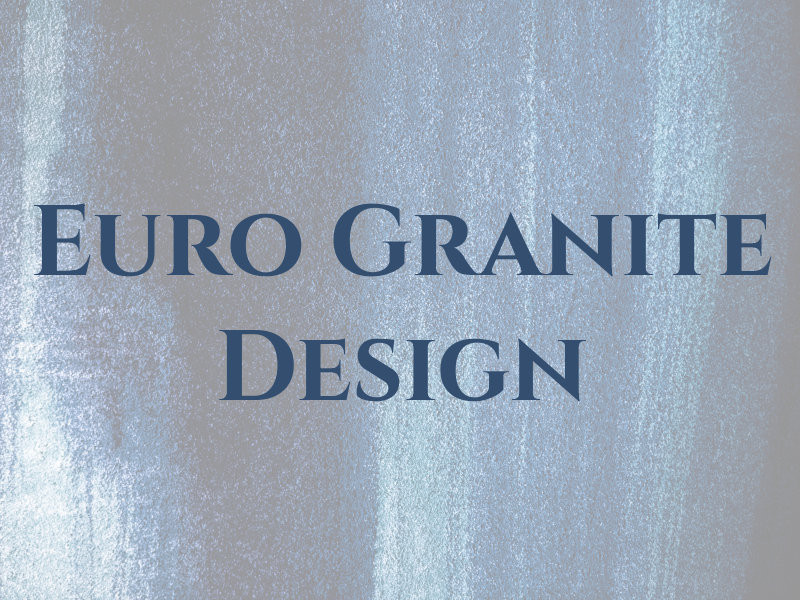Euro Granite Design
