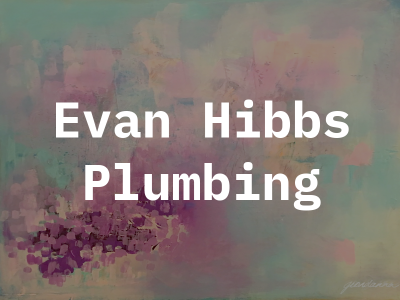 Evan Hibbs Plumbing